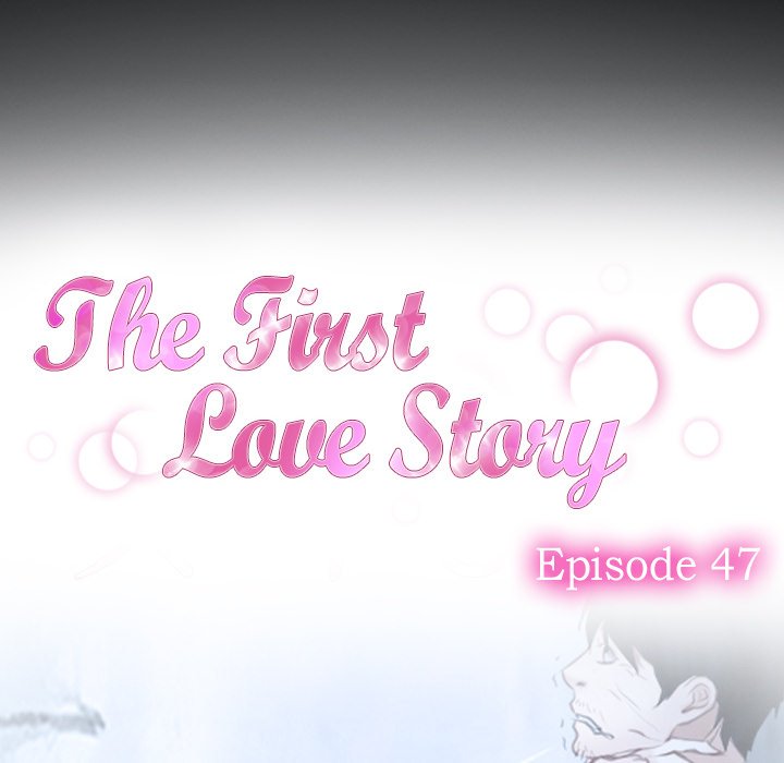 The First Love Story - episode 47 - 11