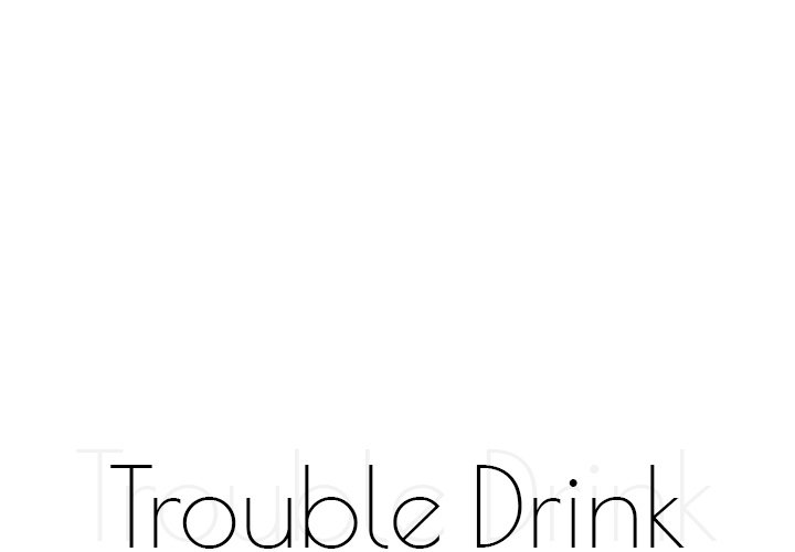 Trouble Drink - episode 14 - 0