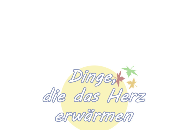 Dinge, die das Herz erwärmen - episode 9 - 0