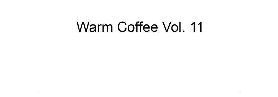 Warm Coffee - episode 11 - 85