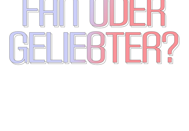 Fan oder Geliebter? - episode 2 - 1