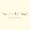 thoselittlethingsau