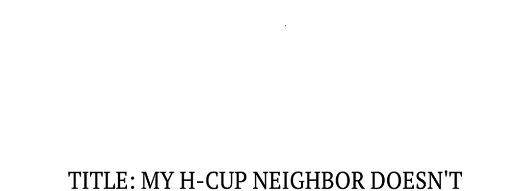 My H-Cup Neighbor Doesn't Wear a Bra, So I Just Couldn't Help Myself but Stick It In! - episode 12 - 33