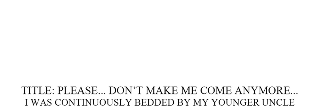 Please… Don’t Make Me Come Anymore… I Was Continuously Bedded by My Younger Uncle Until the Day Before My Wedding… - episode 18 - 32