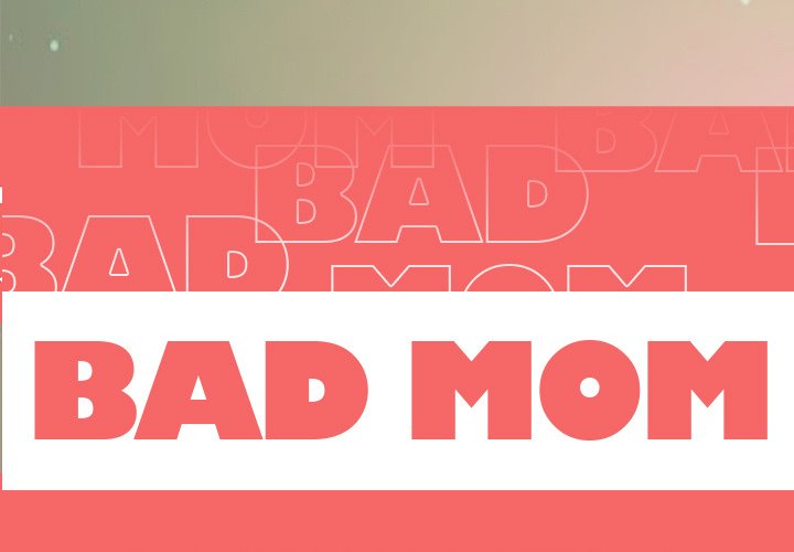 Bad Mom - episode 7 - 0