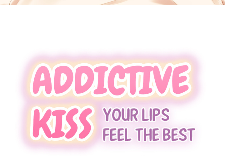 Addictive Kiss: Your Lips Feel the Best - episode 17 - 2