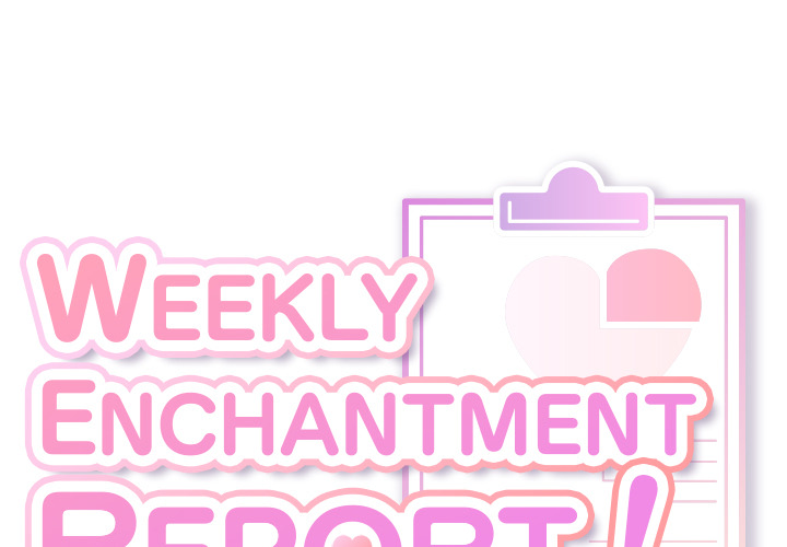 Weekly Enchantment Report - episode 3 - 0