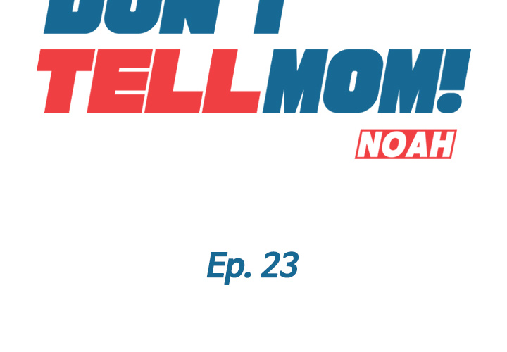 Don't Tell Mom - episode 23 - 1