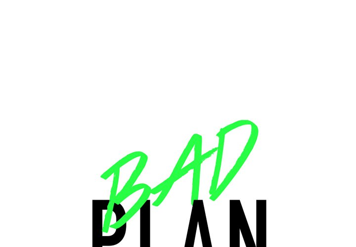 Bad Plan - episode 20 - 0