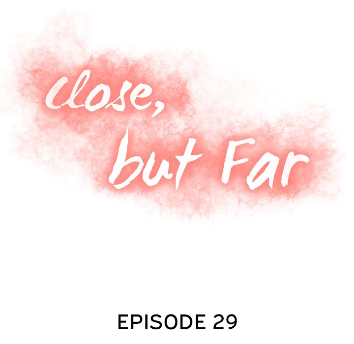 Close, but Far - episode 29 - 9