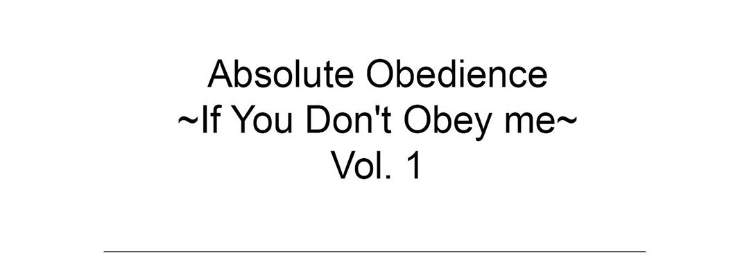 Absolute Obedience - If You Don't Obey Me - episode 1 - 53