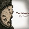 two_in_touch