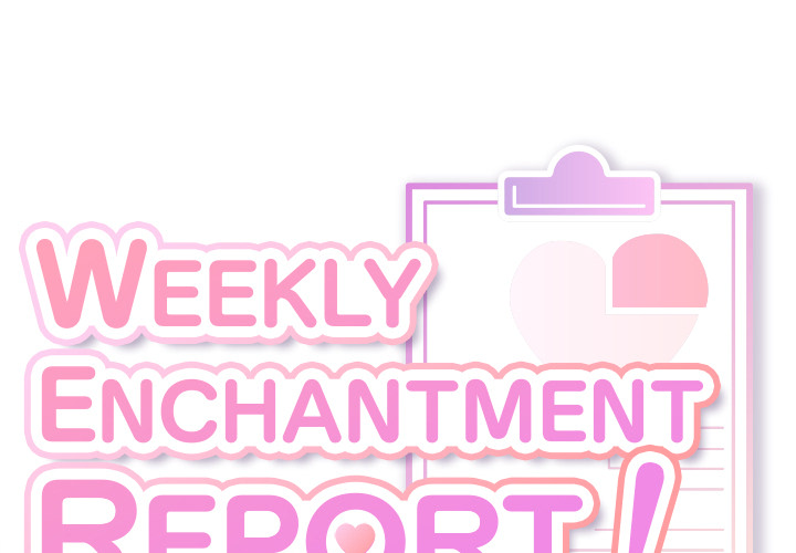 Weekly Enchantment Report - episode 18 - 0