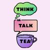 thinktalktea