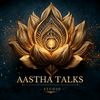aasthatalksstudio