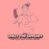 crazyforcrochet2024