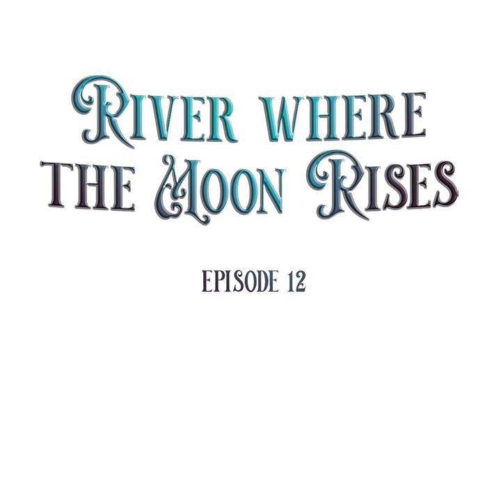River Where the Moon Rises - episode 12 - 18