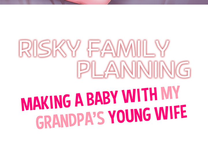 Risky Family Planning – Making a Baby With My Grandpa's Young Wife - episode 10 - 2