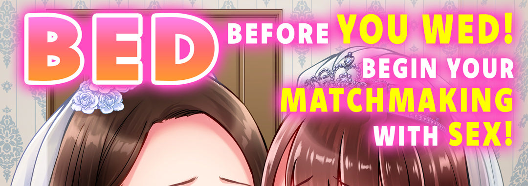 Bed Before You Wed! Begin Your Match-Making with Sex! - episode 5 - 0