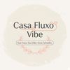casa.fluxo.vibe