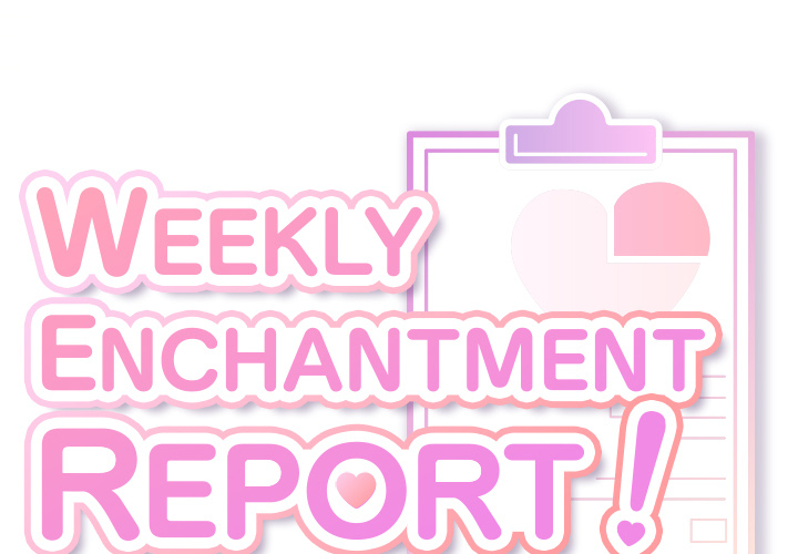 Weekly Enchantment Report - episode 11 - 0