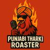 punjabitharkiroaster