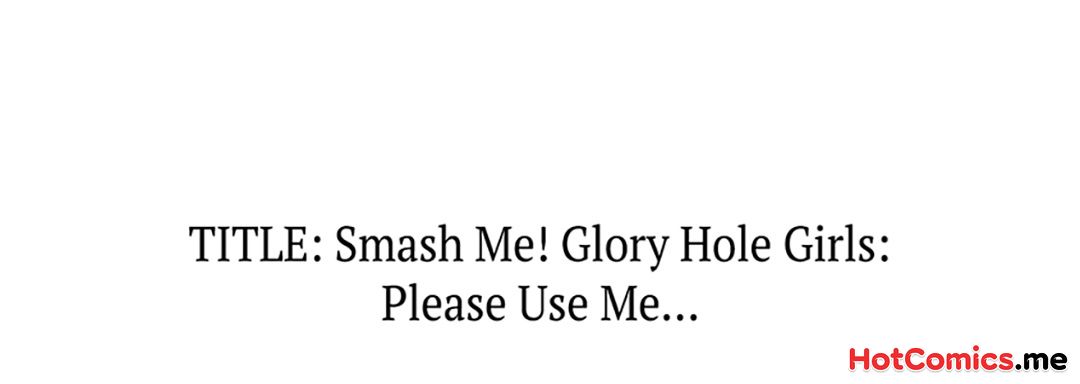 Smash Me! Glory Hole Girls:  Please Use Me... - episode 9 - 33