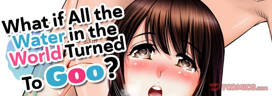 Slipping and Sliding... What if All the Water in the World Turned To Goo? - episode 7 - 0