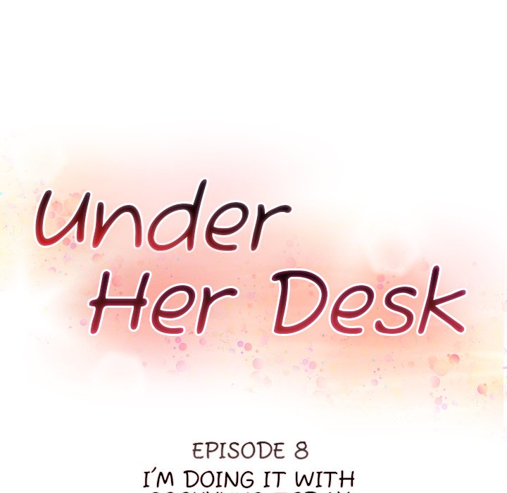 Under Her Desk - episode 8 - 13