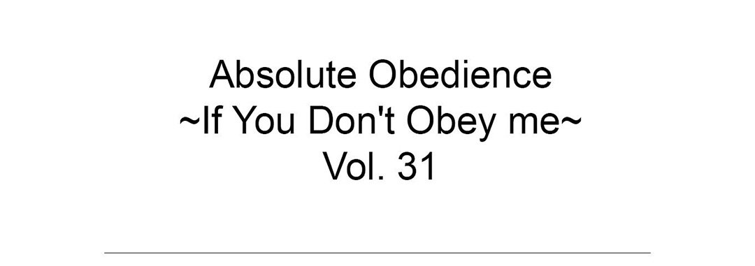 Absolute Obedience - If You Don't Obey Me - episode 31 - 69