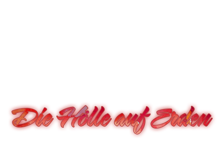 Die Hölle auf Erden - episode 1 - 0