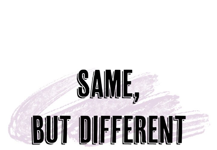 Same, but Different - episode 14 - 0