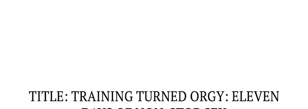 Training Turned Orgy: Eleven Days of Non-Stop Sex - episode 1 - 33