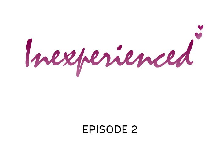 Inexperienced - episode 2 - 1