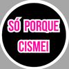 so.porque.cismei