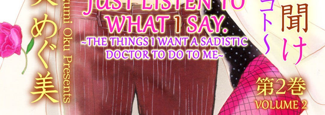 Just Listen to What I Say - The Things I Want A Sadistic Doctor to Do to Me - episode 8 - 3