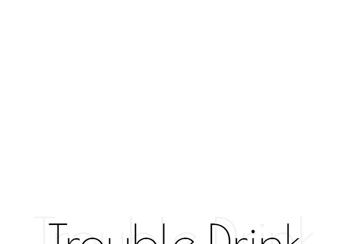 Trouble Drink - episode 12 - 0