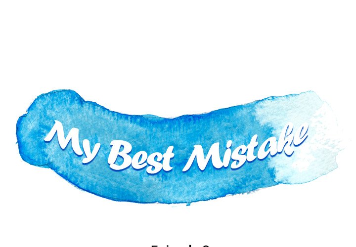 My Best Mistake - episode 9 - 0