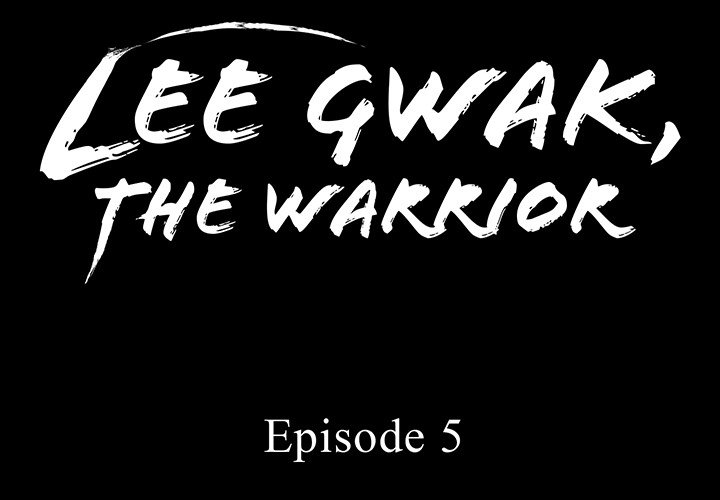 Lee Gwak, the Warrior - episode 5 - 1