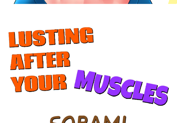 Lusting After Your Muscles - episode 11 - 2
