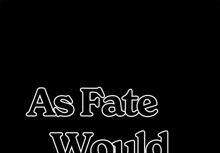 As Fate Would Have It - episode 7 - 0