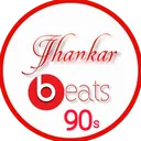 @jhankarbeats90s