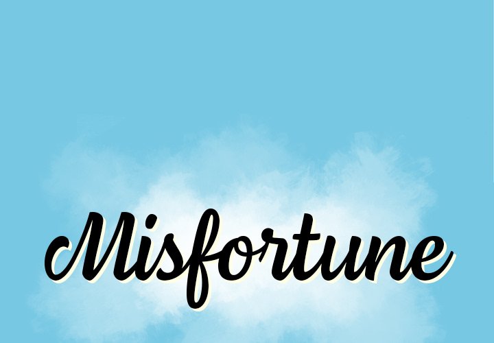 Misfortune - episode 1 - 0