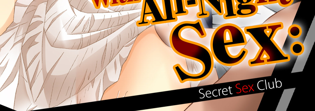 Welcomed With All-Night Sex: Secret Sex Club - episode 10 - 3