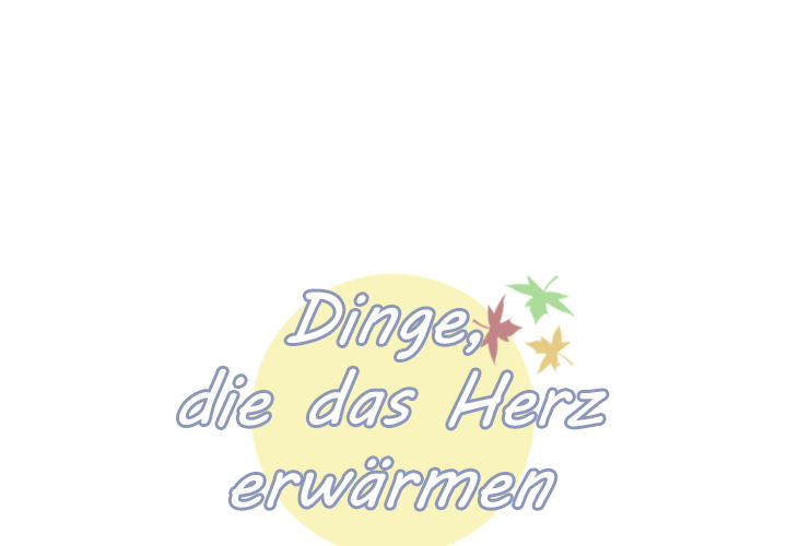 Dinge, die das Herz erwärmen - episode 16 - 0