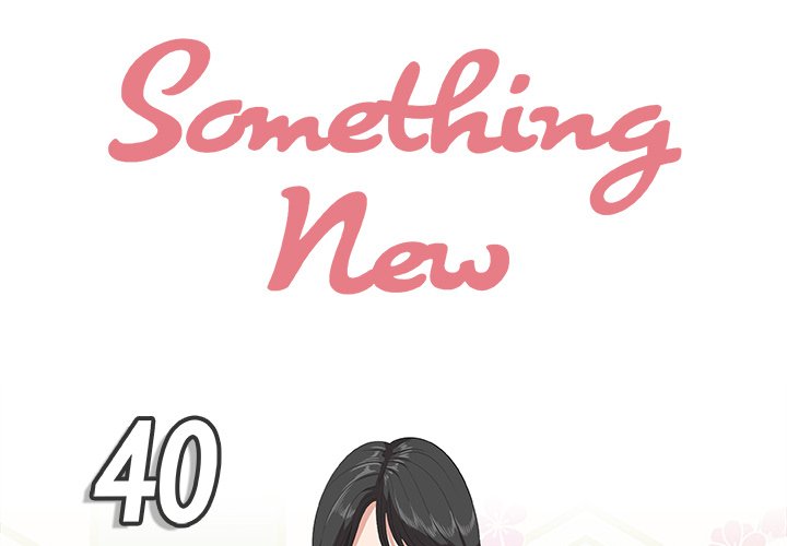 Something New - episode 40 - 0