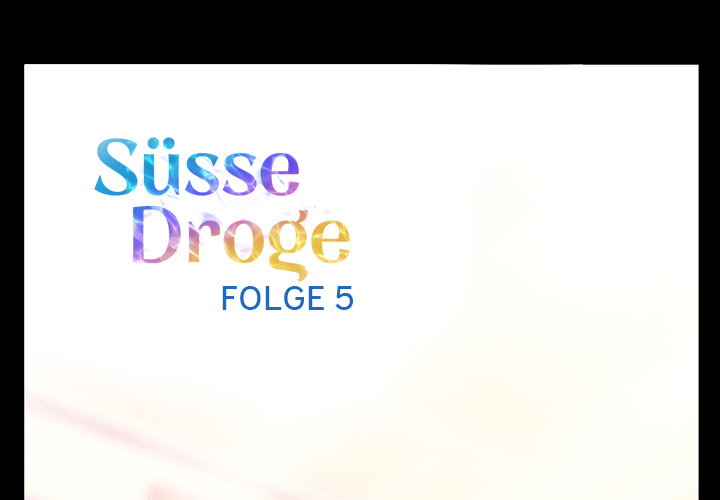 Süsse Droge - episode 5 - 0
