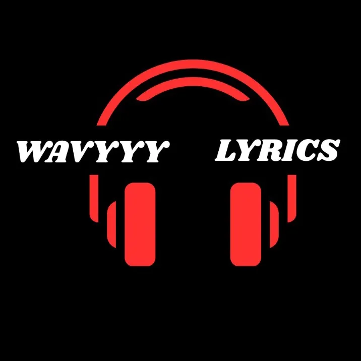 wavyyylyrics