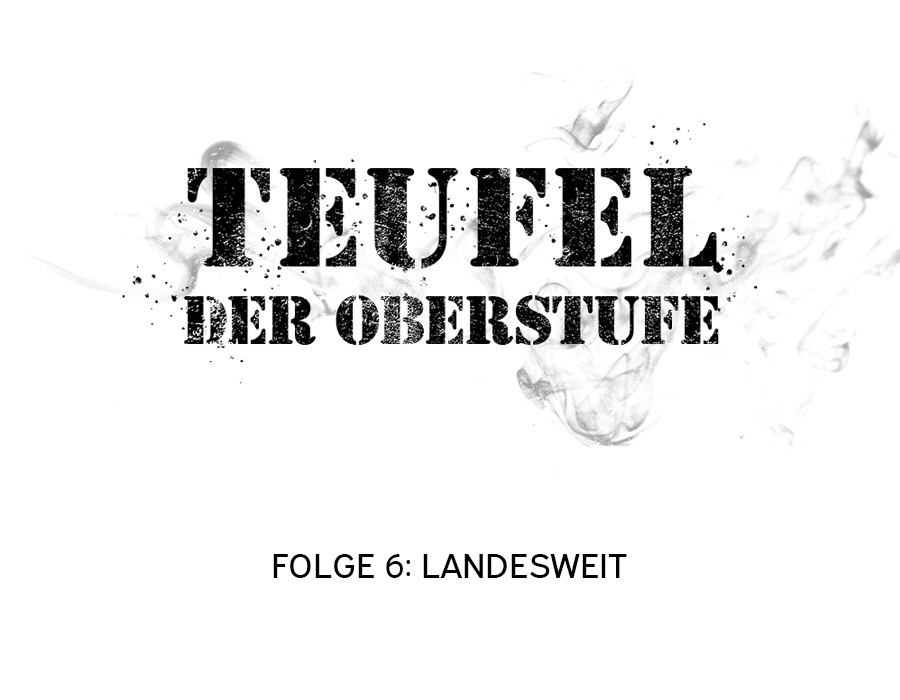 Teufel der Oberstufe - episode 6 - 7