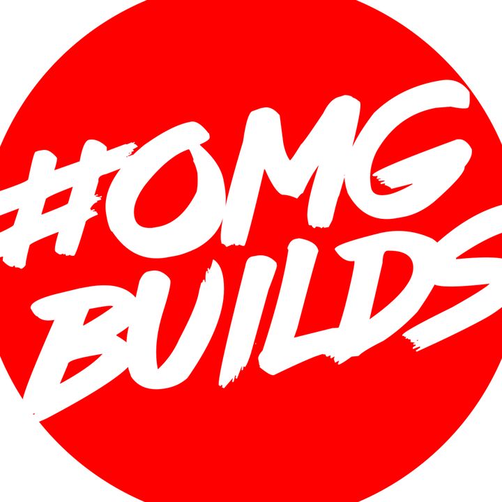 #OMGBUILDS - original sound
